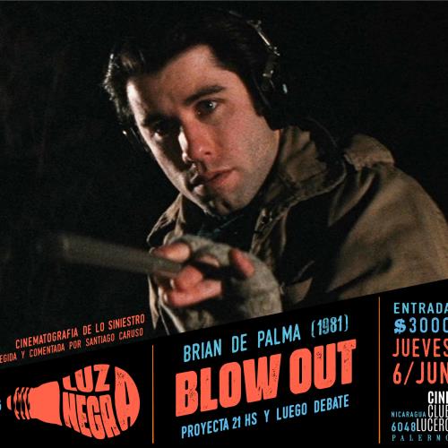 LUZNEGRA proyecta "BLOW OUT" de De Palma