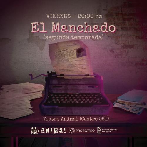 El Manchado - Obra de Teatro Independiente