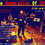 The Generation Of Swing se despide por un tiempo... ¡No te pierdas su ultimo show este viernes!