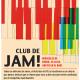 "CLUB de JAM" - Jam Session - Miércoles de enero en BTE