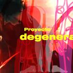 Proyecto degeneraXYon