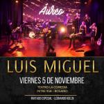 ÁUREO en vivo ¡Homenje a Luis Miguel!