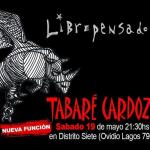 Tabaré Cardozo  presenta “Librepensador” en Rosario con NUEVA FUNCIÓN