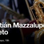 Sebastián Mazzalupo 4teto #JAZZ