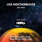 Los Noctambulos + Nebra