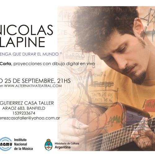 NICOLAS LAPINE PRESENTA "Lo que tengan que durar el mundo"
