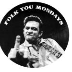 Folk You Mondays
