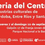 Feria del centro 2017 - Industrias Culturales de Córdoba, Entre Ríos y Santa Fe