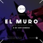 LAXO presenta EL MURO