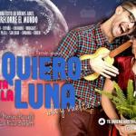 Te quiero hasta la luna De Matías Puricelli, Francisco Ruiz Barlett