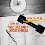 Taller de Escritura como Resistencia