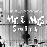LADO B / Ciclo Almohadón - Mr & Mrs Smith