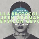 Músicxs // Lila Protocoll - Jesú Gúzman - Epsilon Gevo