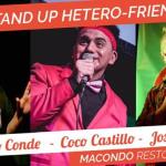 Vuelve el show de Stand Up "Hetero-Friendly" a Macondo!