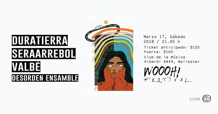 Woooh! Festival: Duratierra / Seraarrebol / Valbé / DesordenEnsa