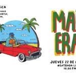 Mad Era + Club de la Música #EntradaLibre