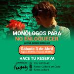 "Monólogos para no enloquecer" Única función