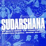 Sudarshana regresa a los escenarios!