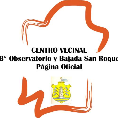 Centro Vecinal Bº Observatorio y Bajada San Roque - Página Oficial