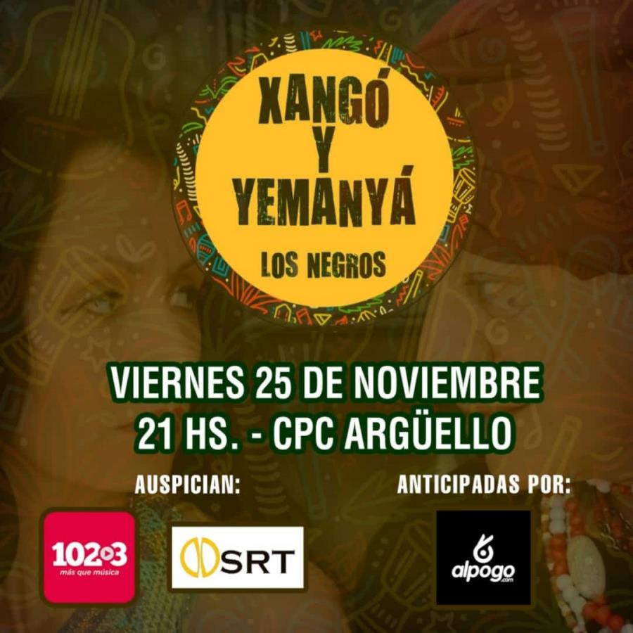 "XANGÓ Y YEMANYÁ, LOS NEGROS" espectáculo multidisciplinario en el CPC Argüello