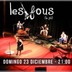 ¡Les Fous cierra a puro GYPSY JAZZ “El Club de la Bohemia"!
