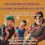 La bitácora de Churita: el rano, la pajára y el fuego