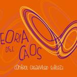 Teoria del Caos" control - creatividad . sutileza