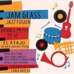JAM GLASS - JAZZ FUSIÓN EN EL ATAJO