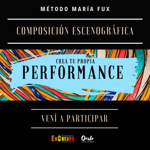 Crea tu propia Performance con el  Método María Fux.
