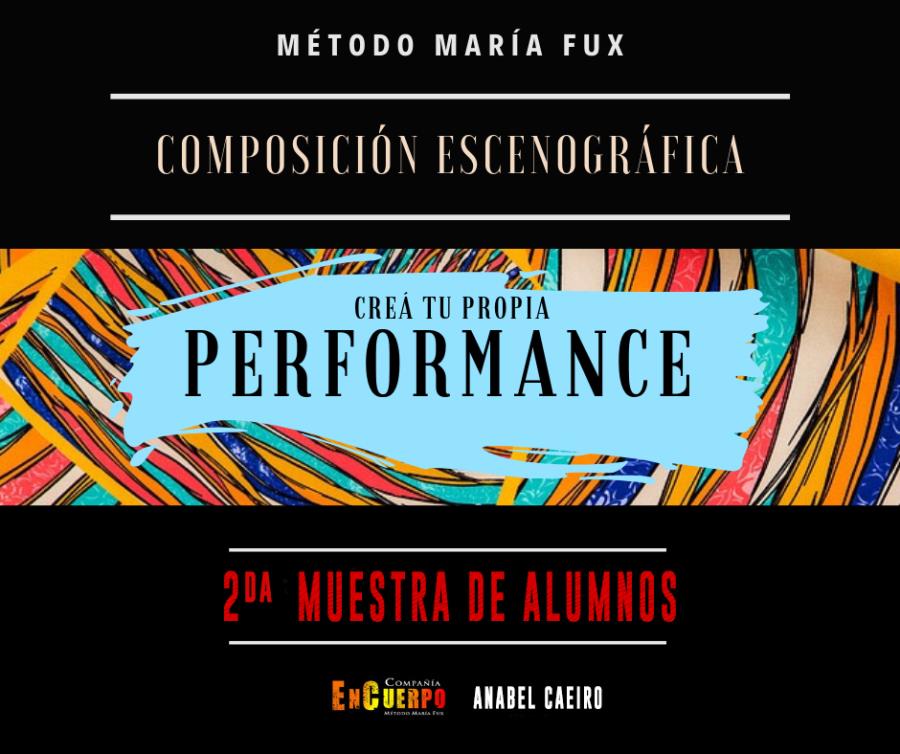 "Creá tu Propia Performance"  Método María Fux