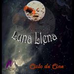 Luna Llena, Ciclo de Cine