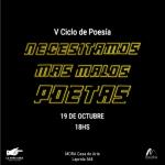 V Ciclo de Poesía "Necesitamos mas Malos Poetas"