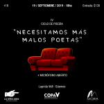 IV Ciclo de Poesía "Necesitamos Mas Malos Poétas"