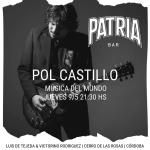 "MÚSICA DEL MUNDO" POR POL CASTILLO EN PATRIA BAR