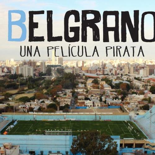Proyección de la película “Belgrano, una película pirata”