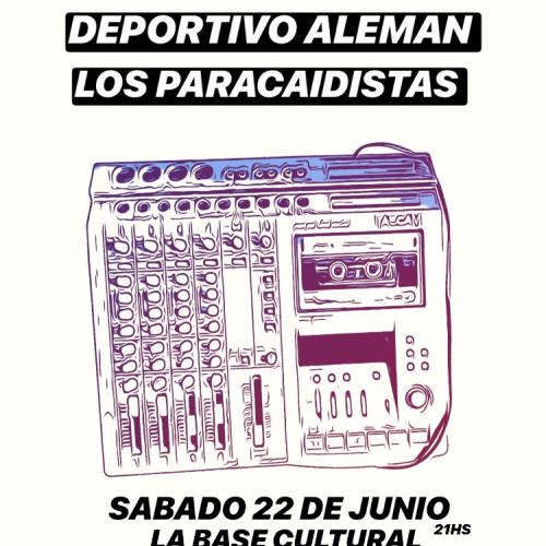 Fuego en la ciudad + Deportivo Alemán + Los Paracaidistas