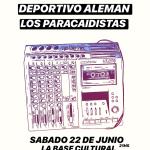 Fuego en la ciudad + Deportivo Alemán + Los Paracaidistas