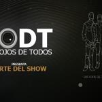 Los Ojos de Todos: Parte del Show
