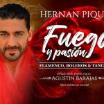 Hernán Piquín presenta “Fuego y Pasión”