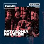 Patagonia ReVelde  en el Festival Bandera
