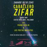 Caballero Zifar + Frank Berlín & Los Poetas Malditos + Dj set