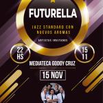 FUTURELLA *** Clásicos del jazz standard, con nuevos aromas.