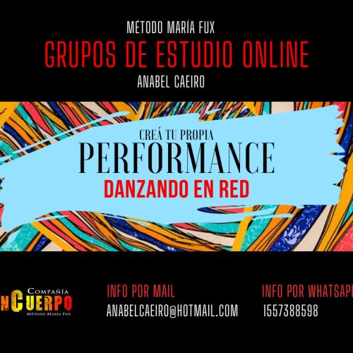  2ª C O N V O C A T O R I A. "Creá tu Propia Performance"  Método María Fux