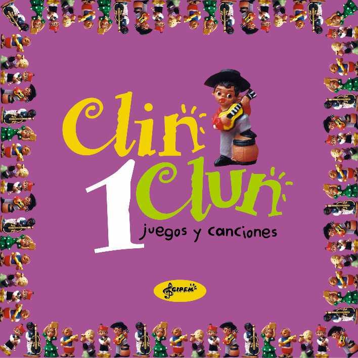 Clin Clun -juegos y canciones- Vol. 1-