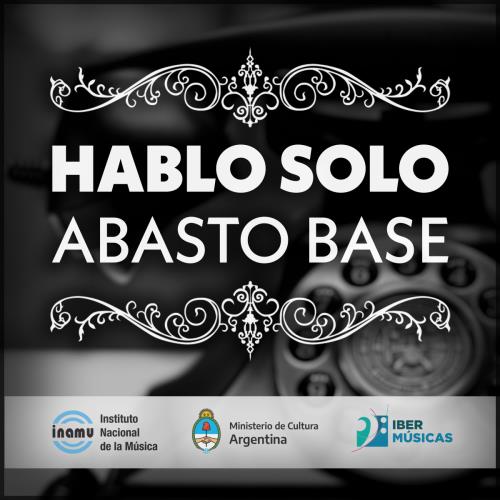 Abasto Base lanza "Hablo Solo", el primer adelanto de su álbum debut