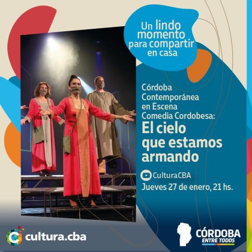Comedia Cordobesa: El cielo que estamos armando