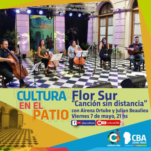 Cultura en el Patio: Flor Sur