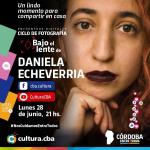 Bajo el lente de Daniela Echeverria
