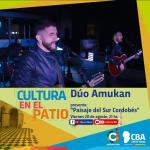 Cultura en el patio: Dúo Amukan