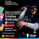 Músicos produciendo: breve encuentro con Cristian Andrada